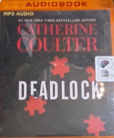 Deadlock written by Catherine Coulter performed by Tim Campbell and Hillary Huber on MP3 CD (Unabridged)